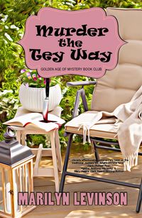 Produktbild: Murder the Tey Way (Golden Age of Mystery Bookclub, #2)