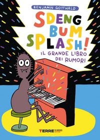 Produktbild: Sdeng bum splash! Il grande libro dei rumori