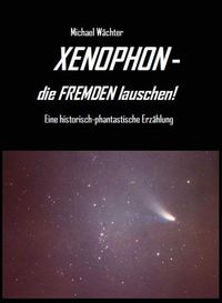 Produktbild: XENOPHON - die Fremden lauschen!