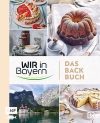 Produktbild: Wir in Bayern – Das Backbuch
