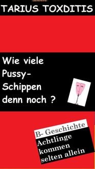 Produktbild: Wie viele Pussy- Schippen denn noch?