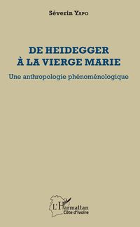 Produktbild: De Heidegger &agrave; la vierge Marie
