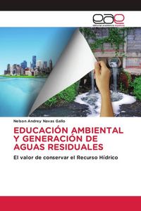 Produktbild: Educaci&oacute;n Ambiental Y Generaci&oacute;n De Aguas Residuales