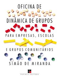 Produktbild: Oficina de din&acirc;mica de grupos para empresas, escolas e grupos comunit&aacute;rios - Volume I
