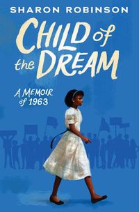 Produktbild: Child of the Dream: A Memoir of 1963