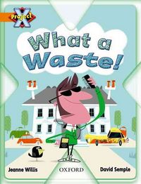 Produktbild: Project X: What a Waste: What a Waste!