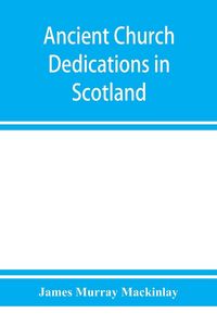Produktbild: Ancient church dedications in Scotland