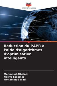 Produktbild: R&eacute;duction du PAPR &agrave; l'aide d'algorithmes d'optimisation intelligents