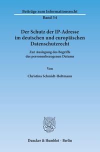 Produktbild: Der Schutz der IP-Adresse im deutschen und europ&auml;ischen Datenschutzrecht.