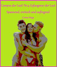 Produktbild: Campus der Lust! Nr.4 Gefangener der Lust