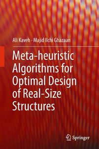 Produktbild: Meta-heuristic Algorithms for Optimal Design of Real-Size Structures