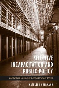 Produktbild: Selective Incapacitation and Public Policy