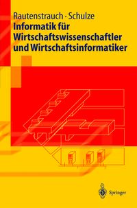 Produktbild: Informatik f&uuml;r Wirtschaftswissenschaftler und Wirtschaftsinformatiker