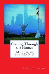 Produktbild: Coming Through the Flames: My Life in the F.D.N.Y.