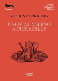 Produktbild: Caff&egrave; al veleno a Piccadilly