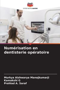 Produktbild: Num&eacute;risation en dentisterie op&eacute;ratoire