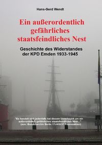 Produktbild: Ein au&szlig;erordentlich gef&auml;hrliches staatsfeindliches Nest