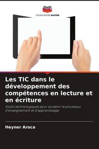 Produktbild: Les TIC dans le d&eacute;veloppement des comp&eacute;tences en lecture et en &eacute;criture