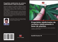 Produktbild: Propri&eacute;t&eacute;s m&eacute;dicinales de certains m&eacute;dicaments &agrave; base de plantes