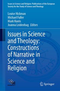 Produktbild: Issues in Science and Theology: Constructions of Narrative in Science and Religion