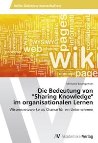 Produktbild: Die Bedeutung von "Sharing Knowledge" im organisationalen Lernen