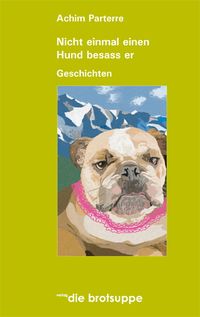Produktbild: Nicht einmal einen Hund besass er