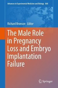 Produktbild: The Male Role in Pregnancy Loss and Embryo Implantation Failure