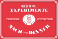 Produktbild: Gef&auml;hrliche Experimente nach dem Dinner