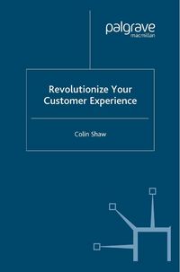 Produktbild: Revolutionize Your Customer Experience