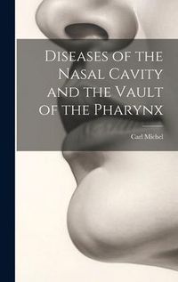 Produktbild: Diseases of the Nasal Cavity and the Vault of the Pharynx
