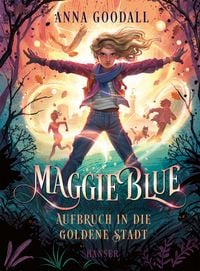 Produktbild: Maggie Blue - Aufbruch in die Goldene Stadt