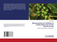 Produktbild: Measurement of Caffeine in Coffee Beans by UV-Vis Spectroscopy