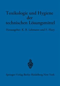 Produktbild: Toxikologie und Hygiene der technischen L&ouml;sungsmittel