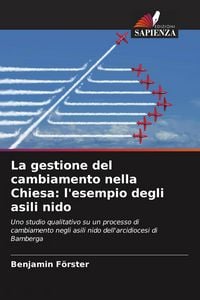 Produktbild: La gestione del cambiamento nella Chiesa: l'esempio degli asili nido