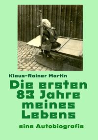 Produktbild: Die ersten 83 Jahre meines Lebens