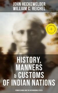 Produktbild: History, Manners & Customs of Indian Nations (Pennsylvania and the Neighboring States)