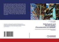 Produktbild: Tribological and Machinability Characteristics of AHMMC