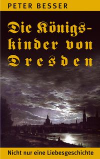Produktbild: Die K&ouml;nigskinder von Dresden