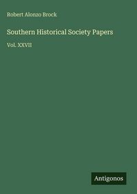 Produktbild: Southern Historical Society Papers