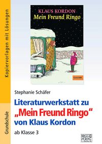 Produktbild: Literaturwerkstatt zu "Mein Freund Ringo" von Klaus Kordon