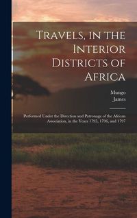 Produktbild: Travels, in the Interior Districts of Africa