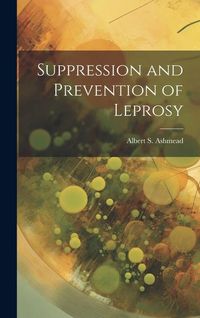 Produktbild: Suppression and Prevention of Leprosy