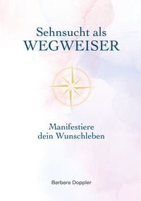 Produktbild: Sehnsucht als Wegweiser