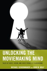 Produktbild: Schoonmaker, M: Unlocking the Moviemaking Mind
