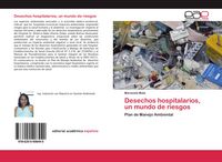 Produktbild: Desechos hospitalarios, un mundo de riesgos