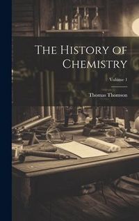Produktbild: The History of Chemistry; Volume 1