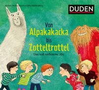 Bild vom Artikel Von Alpakakacka bis Zotteltrottel - Das voll verbotene Abc vom Autor Andrea Weller-Essers