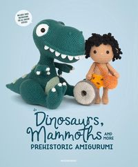 Bild vom Artikel Dinosaurs, Mammoths and More Prehistoric Amigurumi: Unearth 14 Awesome Designs vom Autor Amigurumipatterns Amigurumipatterns Net