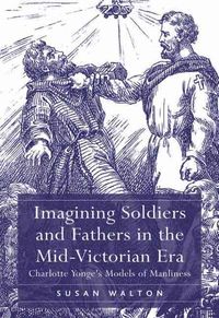 Produktbild: Imagining Soldiers and Fathers in the Mid-Victorian Era