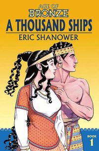 Produktbild: Shanower, E: Age of Bronze Volume 1: A Thousand Ships (New E